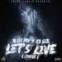 Lets Live (Ghost) (feat. 42 Skiee) [Explicit]