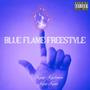 Blue Flame Freestyle (feat. King Kenji) [Explicit]