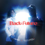 Back 2 The Future (Explicit)