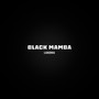 BLACK MAMBA (Explicit)