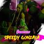 Speedy Gonzala (Explicit)