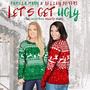 Let's Get Ugly (The Christmas Sweater Song) (feat. Kelley Peters)