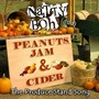 Peanuts, Jam & Cider: The Produce Stand Song (feat. Chris Emerson & Ty Bennett) [Explicit]