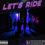 Let's Ride (Explicit)