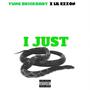 I JUST (feat. Lil Exxon) [Explicit]