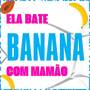 Ela Bate Banana com Mamão