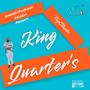 King Quarters (Explicit)