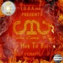 To Hot to Burn: Single Compilation, Vol. 1 (N.U.G.A.maan Presents) [Explicit]