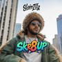 Skr8 Up (Explicit)