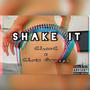 SHAKE IT (feat. Chris Gwuapo) [Explicit]