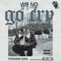 We No Go Cry (Explicit)