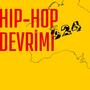 Hip-Hop Devrimi (Live -2017) [Explicit]