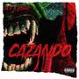 CAZANDO (feat. La T & YXDRI)