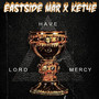 Lord Have Mercy (Explicit)