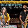 Holding It Down (feat. Timothy Hogue) [Live]