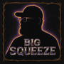 Big Squeeze