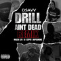 Drill Ain't Dead (Remix) [Explicit]