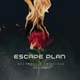 Escape Plan (Explicit)