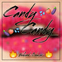 Candy Candy (Explicit)