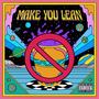 Make You Lean (Explicit)