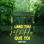 Làng Thử Mễ Hạ Quê Tôi