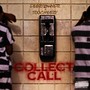 Collect Call (Explicit)