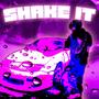 Shake It (Explicit)