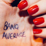 Bang Average (Explicit)