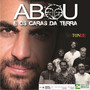 Abou e Os Caras da Terra - Sintonize