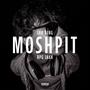 Moshpit (feat. Rpg Jaxk) [Explicit]