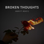 Broken Thoughts