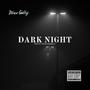 Dark Night (feat. Nino Gully) [Explicit]