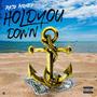 Hold You Down (Explicit)