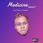 Medicine (feat. Jaywillz)