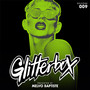 Glitterbox Radio Episode 009 (presented by Melvo Baptiste) (DJ Mix)