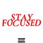 Stay Focused (feat. Bharlie) [Explicit]