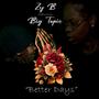 Better Days (feat. Big Topic)