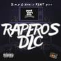 RAPEROS DLC (feat. dani.c lcdb & mini pico) [Explicit]