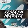 FESTA EM IGARATA (Explicit)