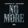 No more (feat. Joe Blow) [Explicit]