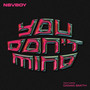 You Don't Mind
