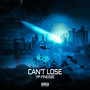 Cant Loose (Explicit)