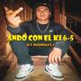 Ando Con El Ki 6-5 (Explicit)