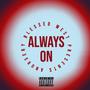 Always On (Explicit)