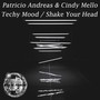 Techy Mood / Shake Your Head