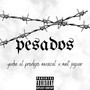 Pesados (Explicit)