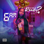 Is you Ready (Explicit)