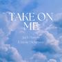 Take On Me (feat. Jamie Dickinson)