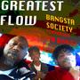 Greatest Flow (feat. 30 Bang!) [Explicit]