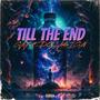 Till the End (Explicit)